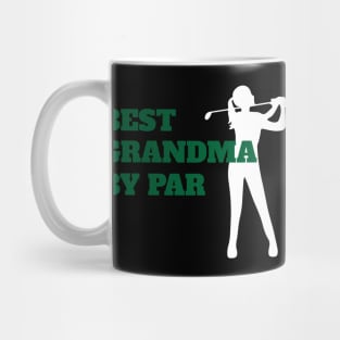 Best Grandma By Par - Funny Golf Mug